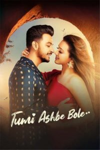 Tumi Asbe Bole (2021) Bengali Stunning HS HD WEB-DL [Full Movie]– 480P 720P 1080P– Download & Watch Online