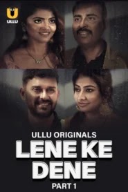 Lene Ke Dene (2025) Hindi Part 1 Ullu Original Series WEB-DL – 480P | 720P | 1080P – x264 – 1.2GB – Download