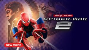 Spider-Man 2 Bengali Bongo Dubbed Movie Download