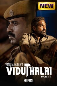 Viduthalai Part 1 (2023) (Hindi + Tamil) Dual Audio UnCut South Movie HD