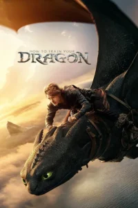 How to Train Your Dragon (2025) [Hindi +English] Dual Audio HD WEB-DL [Full Movie] – 480P 720P 1080P 4k