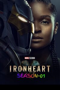 Ironheart (2025) S01 [EP-01-06 Added] [Hindi + English] Dual Audio HD WEB-DL – 720P 1080P 480P– Download & Watch Online