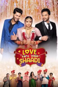 Love Karu Yaaa Shaadi (2025) Hindi HD HallPrint [Full Movie] – 480P 720P 1080P