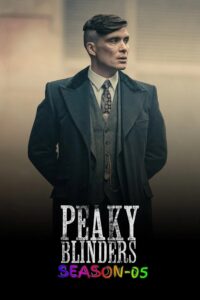 Peaky Blinders (2019) S05 Dual Audio [Hindi-English] HD WEB-DL [Full Series] – 480P 720P 1080P – Download & Watch Online