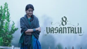 8 Vasantalu (2025) Telugu Netflix Stunning HD WEB-DL [Full Movie] – 480P 720P 1080P 4K – ESub Download & Watch Online
