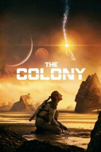 Tides [The Colony] (2021)  Dual Audio [Hindi-English] Stunning HD Blu-Ray [Full Movie]– 480P 720P 1080P– ESub Download & Watch Online