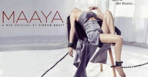 Maaya (2025) S01 Hindi HS Stunning HD WEB-DL [Full Series] – 480P 720P 1080P 4K – ESub Download & Watch Online