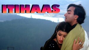 Itihaas (1997) Hindi AMZN UNTOUCHED HD WEB-DL [Full Movie]– 480P 720P 1080P – ESub- Download & Watch Online