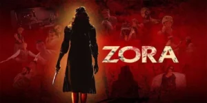 Zora (2025) Hindi Stunning Pre-HD [Full Movie] – 480P 720P 1080P – Downalod & Watch Online