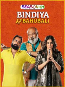 Bindiya Ke Bahubali (2025) S01 Hindi Stunning HD WEB-DL [Full Series]– 480P 720P 1080P – Downalod & Watch Online