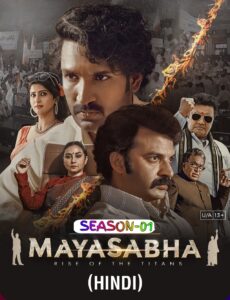Mayasabha (2025) S01 Hindi Stunning HD WEB-DL [Full Series]– 480P 720P 1080P – Downalod & Watch Online