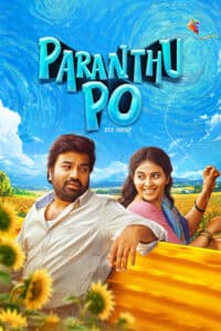 Paranthu Po (2025) Dual Audio [Hindi-Tamil] Stunning  WEB-DL [Full Movie] –480P 720P 1080P– ESub Download