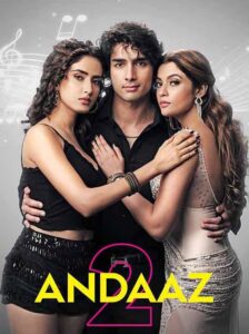 Andaaz 2 (2025) Hindi Stunning Pre-HD [Full Movie] – 480P 720P 1080P – Downalod & Watch Online